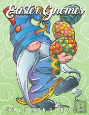 Easter Gnomes Coloring Book