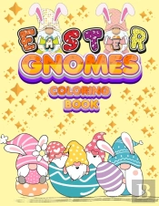 Easter Gnomes Coloring Book
