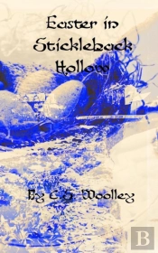 Easter In Stickleback Hollow