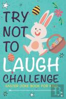 Easter Joke Book For Kids, Try Not To Laugh Challenge