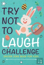 Easter Joke Book For Kids, Try Not To Laugh Challenge