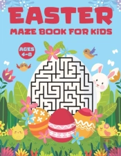 Easter Maze Book For Kids Ages 4-8