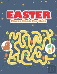 Easter Mazes Book For Kids
