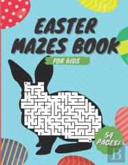 Easter Mazes Book For Kids
