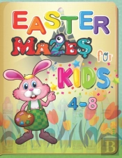 Easter Mazes For Kids Ages 4-8