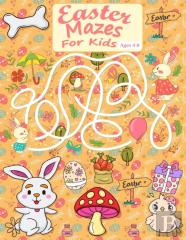 Easter Mazes For Kids Ages 4-8