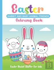 Easter Rabbit And Baby Animal Friends Coloring Book