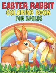 Easter Rabbit Coloring Book For Adults