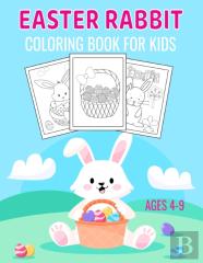 Easter Rabbit Coloring Book For Kids Ages 4-9