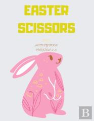 Easter Scissor Skills Activity Book For Kids 2-5