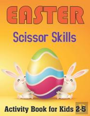 Easter Scissor Skills Activity Book For Kids 2-5