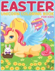 Easter Unicorn Coloring Book For Kids