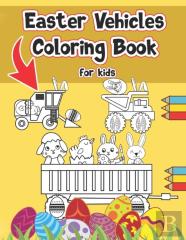 Easter Vehicles Coloring Book For Kids