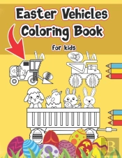 Easter Vehicles Coloring Book For Kids
