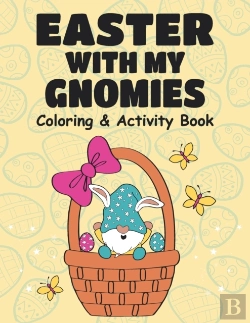 Bertrand.pt - Easter With My Gnomies Coloring & Activity Book