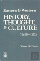 Eastern And Western History, Thought, And Culture, 1660-1815