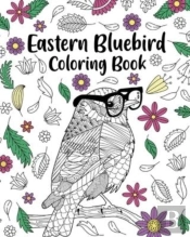 Eastern Bluebird Coloring Book