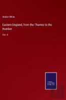 Eastern England, From The Thames To The Humber