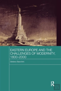 Bertrand.pt - Eastern Europe And The Challenges Of Modernity, 1800-2000