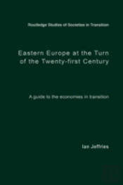 Eastern Europe At The Turn Of The Twenty-First Century