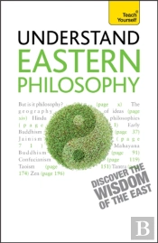 Eastern Philosophy: Teach Yourself