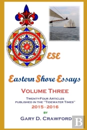 Eastern Shore Essays, Volume Three