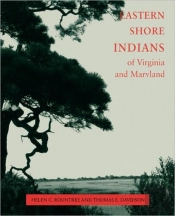 Eastern Shore Indians Of Virginia And Maryland