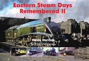 Eastern Steam Days Remembered Ii