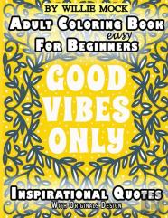 Easy Adult Coloring Book For Beginners Inspirational Quotes With Originals Design
