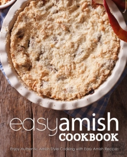 Bertrand.pt - Easy Amish Cookbook: Enjoy Authentic Ami