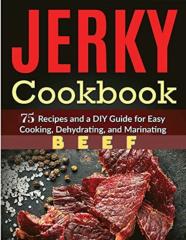 Easy And Delicious Beef Jerky Homemade Recipes
