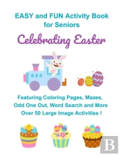 Easy And Fun Activity Book For Seniors Celebrating Easter