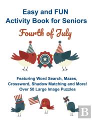 Easy And Fun Activity Book For Seniors Fourth Of July