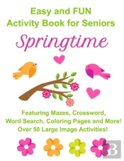 Easy And Fun Activity Book For Seniors Springtime