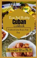 Easy And Healthy Cuban Cookbook