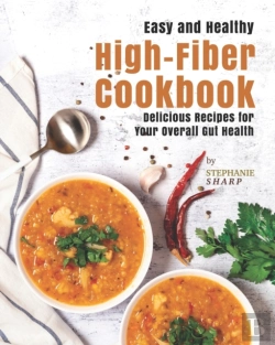 Bertrand.pt - Easy And Healthy High-Fiber Cookbook
