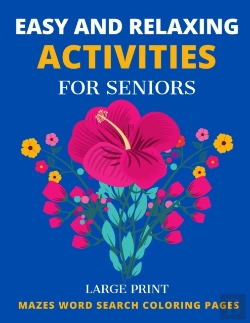 Bertrand.pt - Easy And Relaxing Activities For Seniors Mazes Word Search Coloring Pages