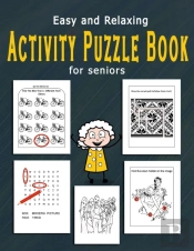 Easy And Relaxing Activity Puzzle Book For Seniors
