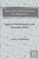 Easy Anti-Inflammatory For Beginners