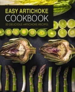 Bertrand.pt - Easy Artichoke Cookbook: 50 Delicious Ar