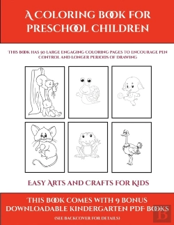 Bertrand.pt - Easy Arts And Crafts For Kids (A Coloring Book For Preschool Children): This Book Has 50 Extra-Large Pictures With Thick Lines To Promote Error Free C