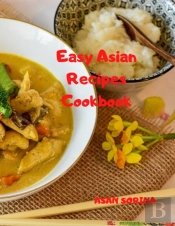 Easy Asian Recipes Cookbook