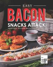 Easy Bacon Snacks Attack