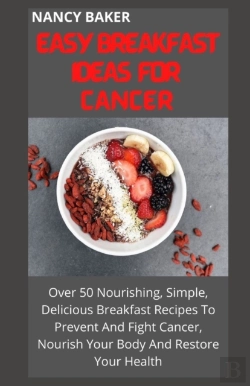 Bertrand.pt - Easy Breakfast Ideas For Cancer
