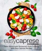 Easy Caprese Cookbook