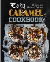 Easy Caramel Cookbook