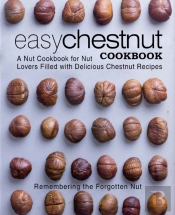 Easy Chestnut Cookbook