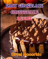 Easy Chocolate Cheesecake Recipe