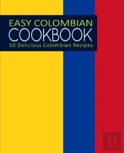Easy Colombian Cookbook