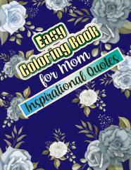 Easy Coloring Book For Mom Inspirational Quotes